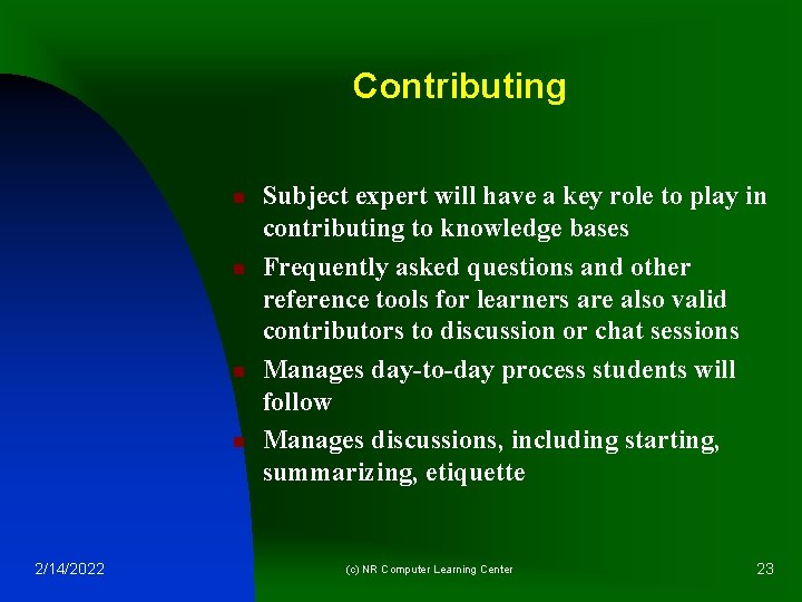 Contributing n n 2/14/2022 Subject expert will have a key role to play in