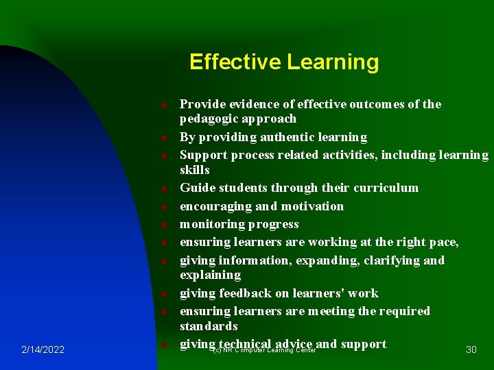 Effective Learning n n n n n 2/14/2022 n Provide evidence of effective outcomes