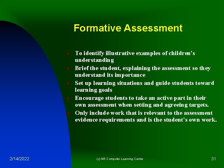 Formative Assessment n n n 2/14/2022 To identify illustrative examples of children's understanding Brief