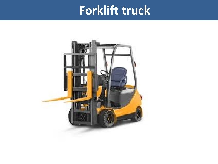Forklift truck 
