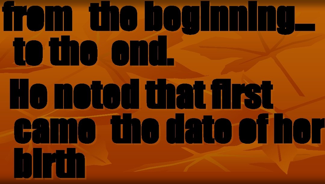 from the beginning… to the end. He noted that first came the date of