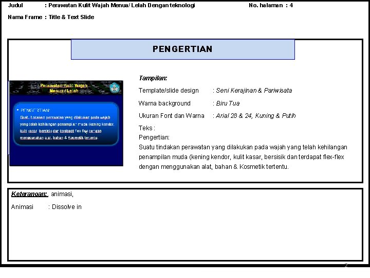 Judul : Perawatan Kulit Wajah Menua/ Lelah Dengan teknologi No. halaman : 4 Nama