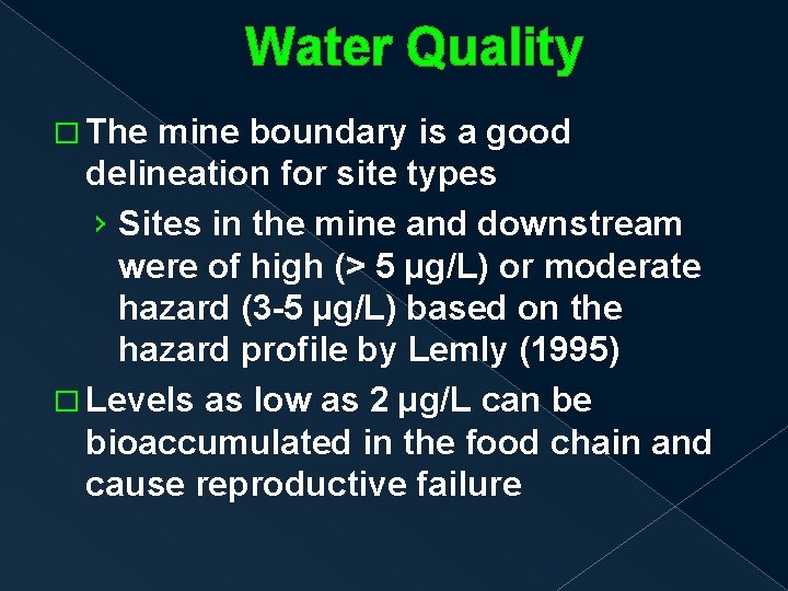 Water Quality � The mine boundary is a good delineation for site types ›