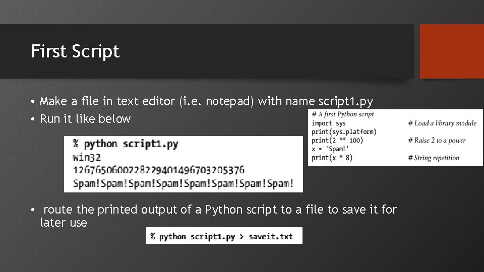 First Script • Make a file in text editor (i. e. notepad) with name