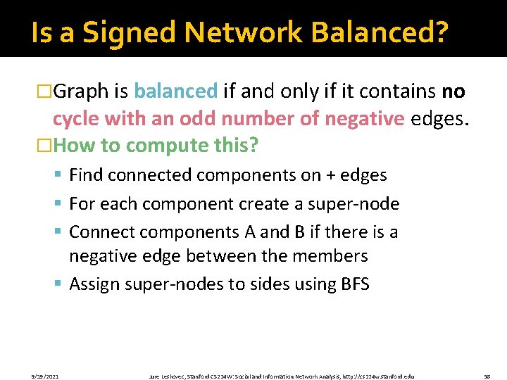 Is a Signed Network Balanced? �Graph is balanced if and only if it contains