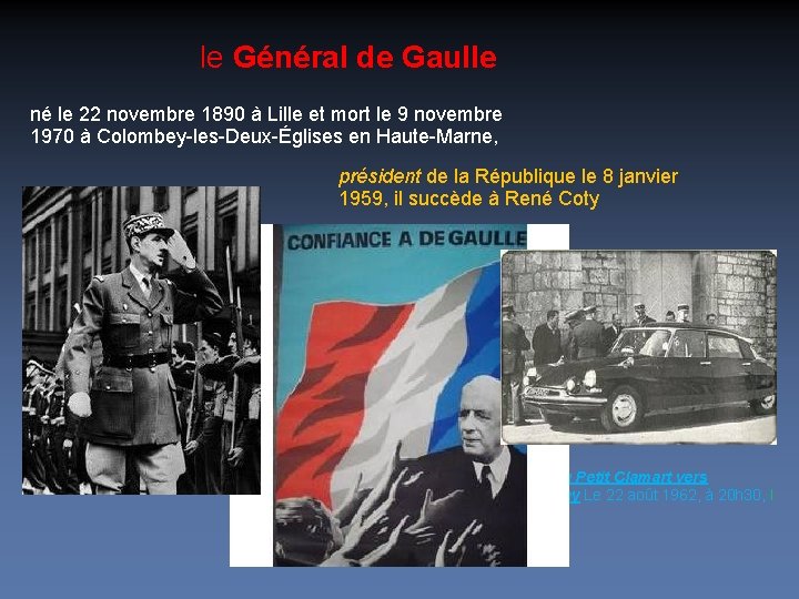 le Général de Gaulle né le 22 novembre 1890 à Lille et mort le