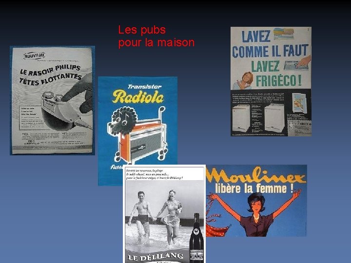 Les pubs pour la maison 