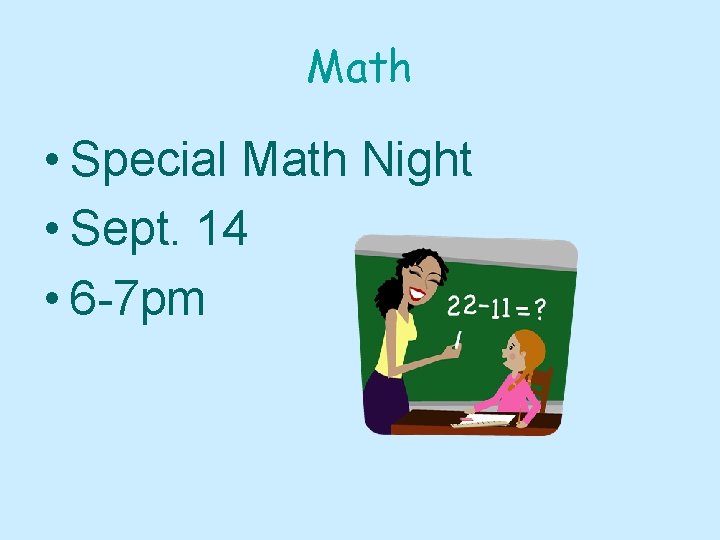 Math • Special Math Night • Sept. 14 • 6 -7 pm 