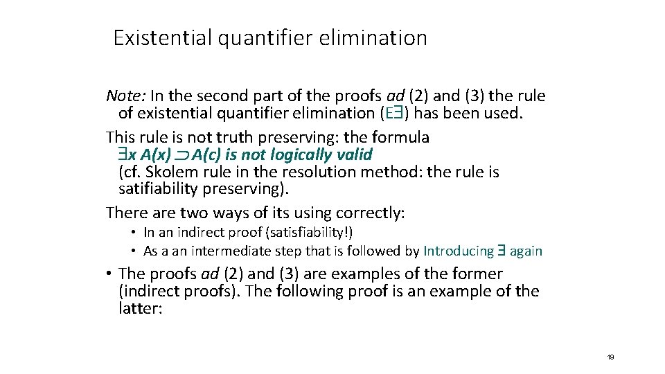 Existential quantifier elimination Note: In the second part of the proofs ad (2) and