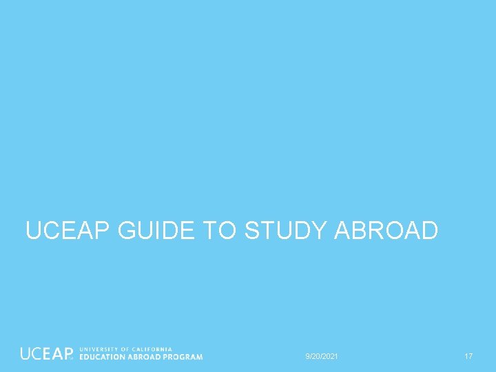 UCEAP GUIDE TO STUDY ABROAD 9/20/2021 17 