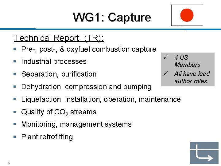 WG 1: Capture Technical Report (TR): § Pre-, post-, & oxyfuel combustion capture §