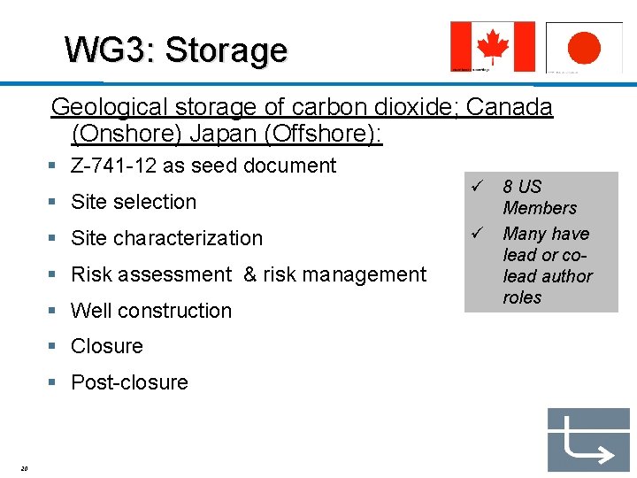 WG 3: Storage Geological storage of carbon dioxide; Canada (Onshore) Japan (Offshore): § Z-741