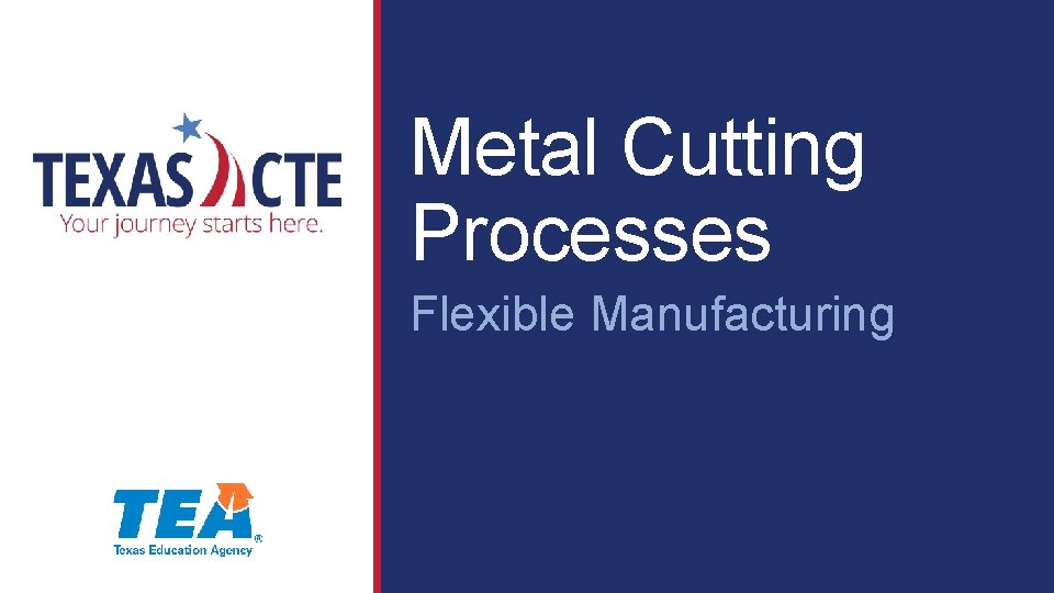 Metal Cutting Processes Flexible Manufacturing 