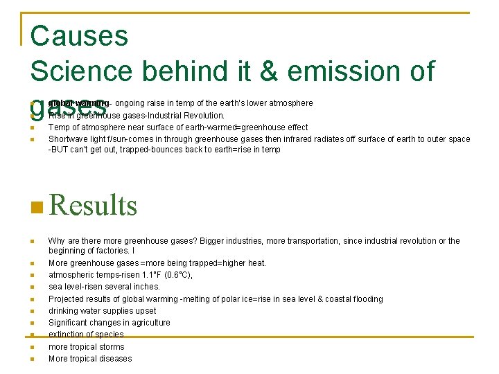 Causes Science behind it & emission of gases n n global warming- ongoing raise