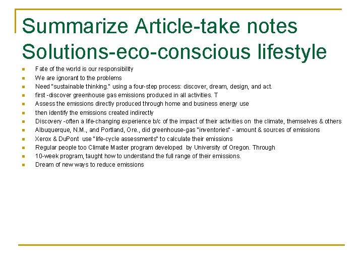 Summarize Article-take notes Solutions-eco-conscious lifestyle n n n Fate of the world is our