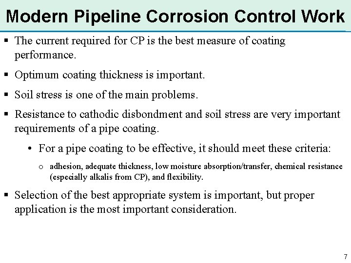 Modern Pipeline Corrosion Control Work § The current required for CP is the best