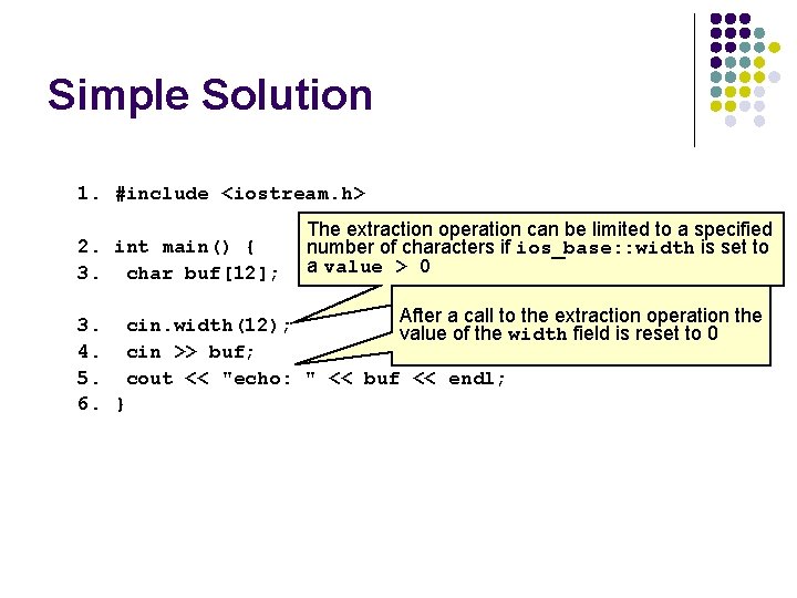 Simple Solution 1. #include <iostream. h> 2. int main() { 3. char buf[12]; The