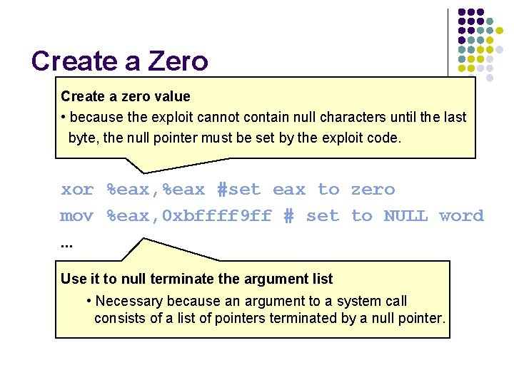 Create a Zero Create a zero value • because the exploit cannot contain null