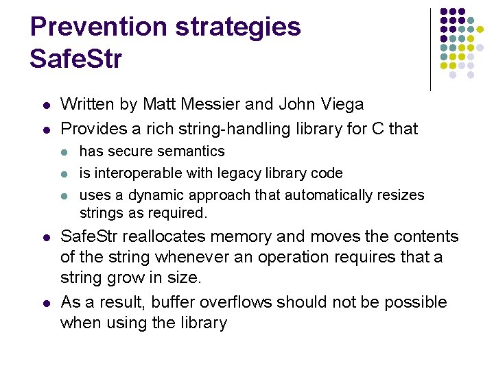 Prevention strategies Safe. Str l l Written by Matt Messier and John Viega Provides