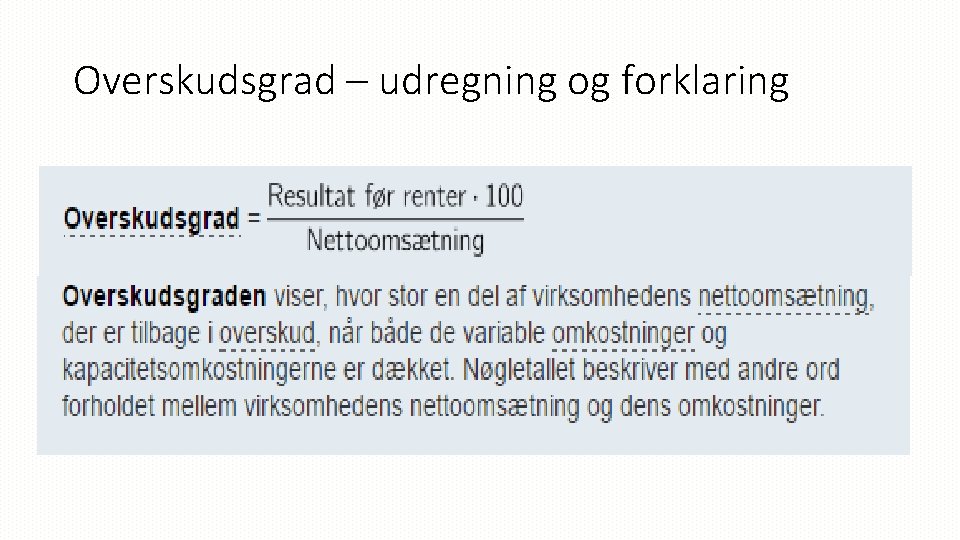 Overskudsgrad – udregning og forklaring 