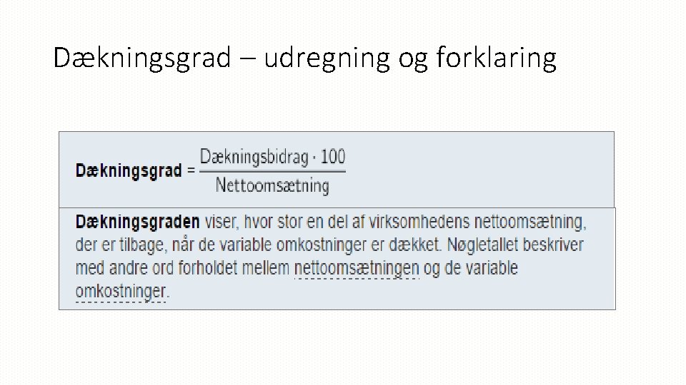 Dækningsgrad – udregning og forklaring 