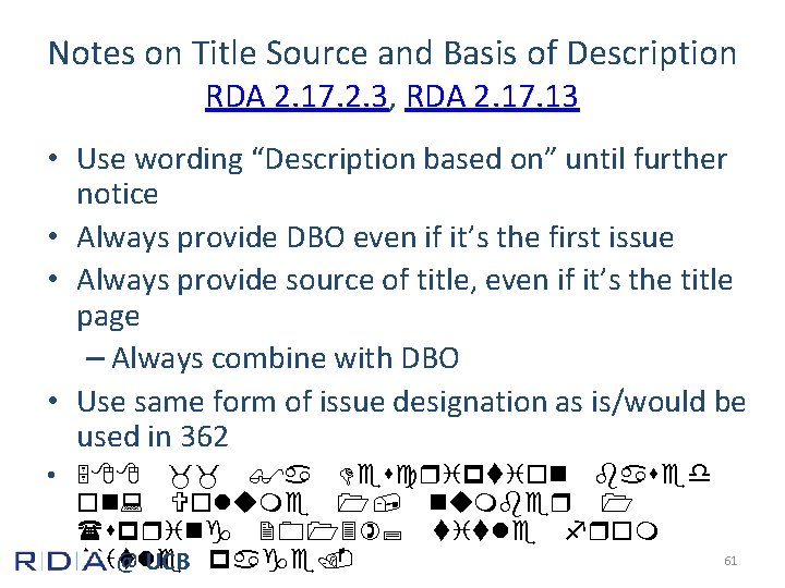 Notes on Title Source and Basis of Description RDA 2. 17. 2. 3, RDA