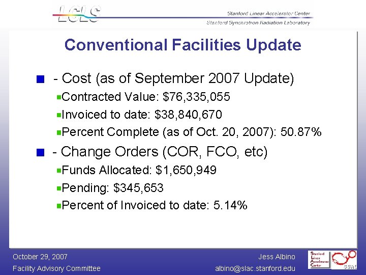 Conventional Facilities Update - Cost (as of September 2007 Update) Contracted Value: $76, 335,