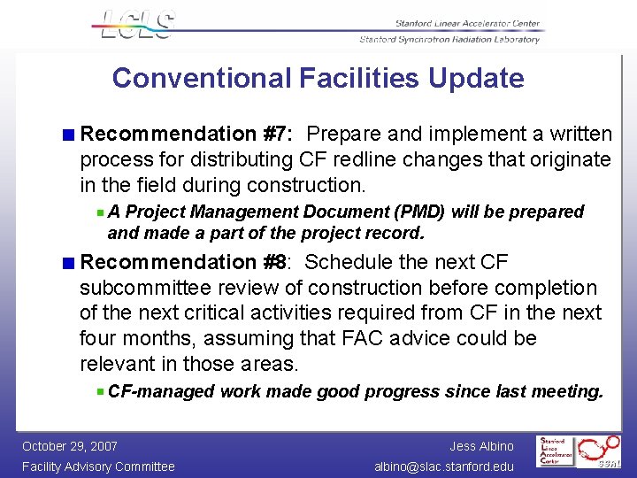 Conventional Facilities Update Recommendation #7: Prepare and implement a written process for distributing CF