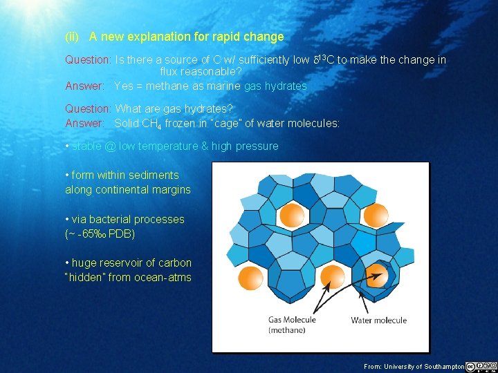 (ii) A new explanation for rapid change Question: Is there a source of C