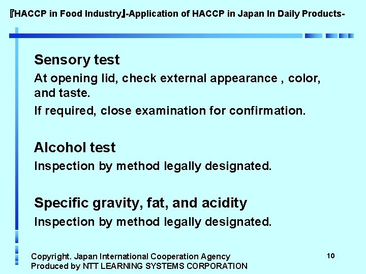 『HACCP in Food Industry』-Application of HACCP in Japan In Daily Products- Sensory test At