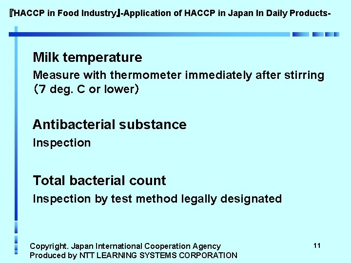 『HACCP in Food Industry』-Application of HACCP in Japan In Daily Products- Milk temperature Measure