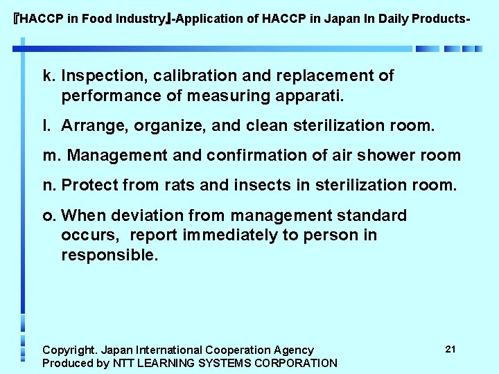 『HACCP in Food Industry』-Application of HACCP in Japan In Daily Products- k. Inspection, calibration