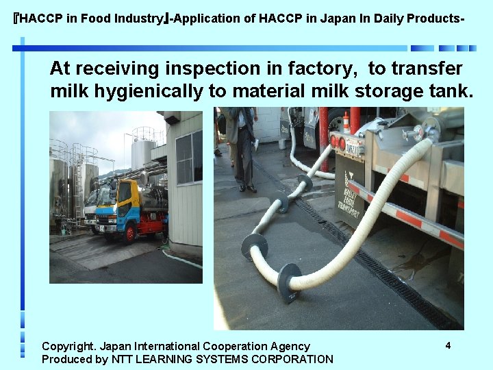 『HACCP in Food Industry』-Application of HACCP in Japan In Daily Products- At receiving inspection
