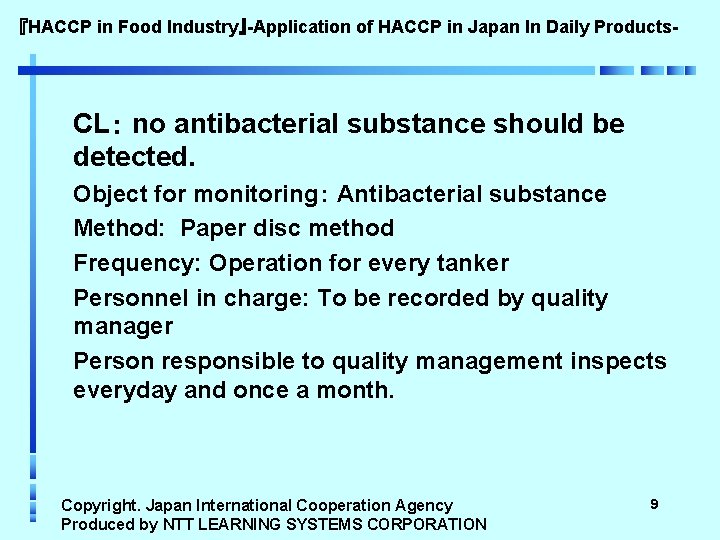 『HACCP in Food Industry』-Application of HACCP in Japan In Daily Products- CL： no antibacterial