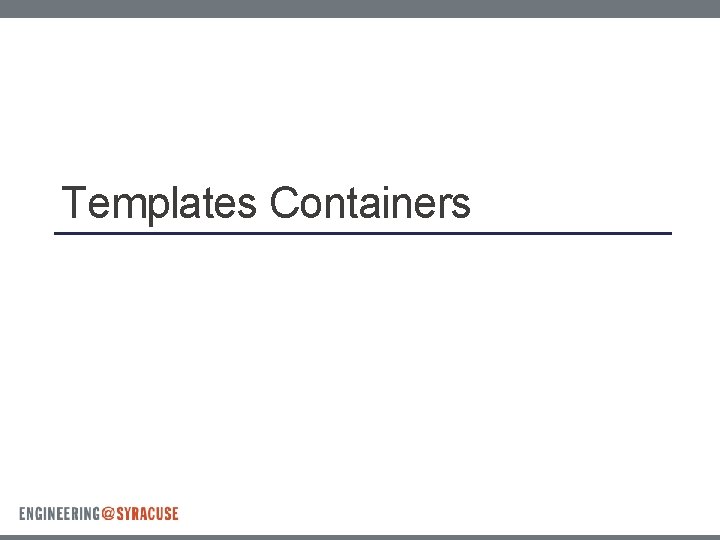 Templates Containers 