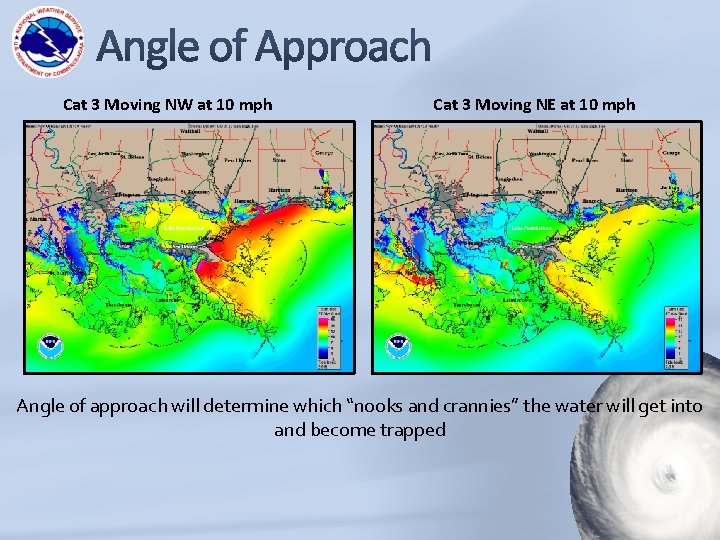 Cat 3 Moving NW at 10 mph Cat 3 Moving NE at 10 mph