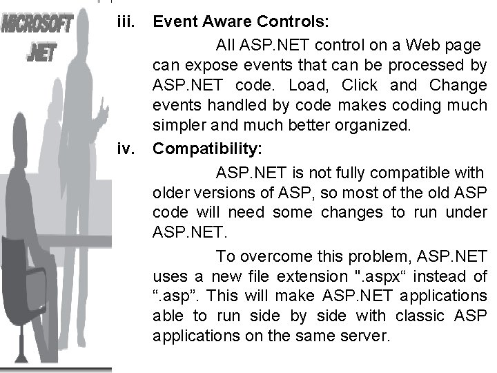 iii. iv. Event Aware Controls: All ASP. NET control on a Web page can