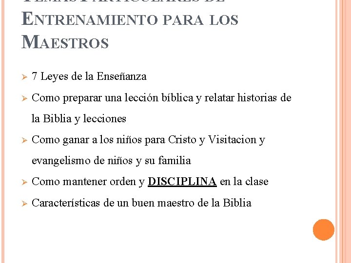 TEMAS PARTICULARES DE ENTRENAMIENTO PARA LOS MAESTROS 7 Leyes de la Enseñanza Como preparar TEMAS PARTICULARES DE ENTRENAMIENTO PARA LOS MAESTROS 7 Leyes de la Enseñanza Como preparar