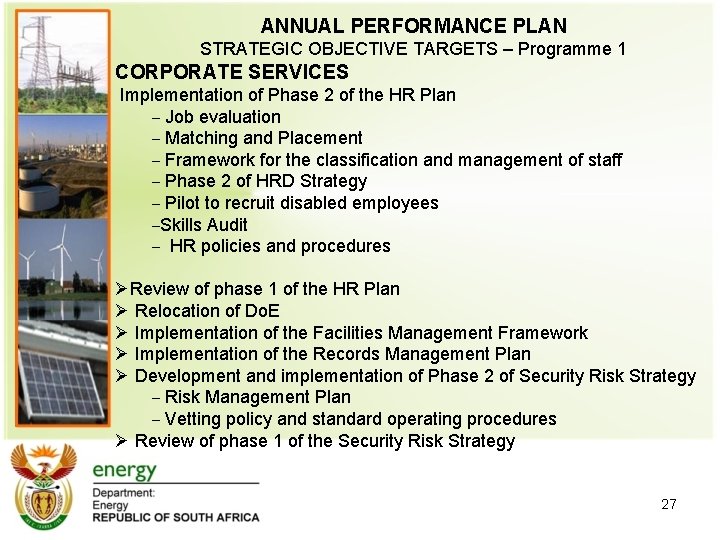 ANNUAL PERFORMANCE PLAN STRATEGIC OBJECTIVE TARGETS – Programme 1 CORPORATE SERVICES Implementation of Phase