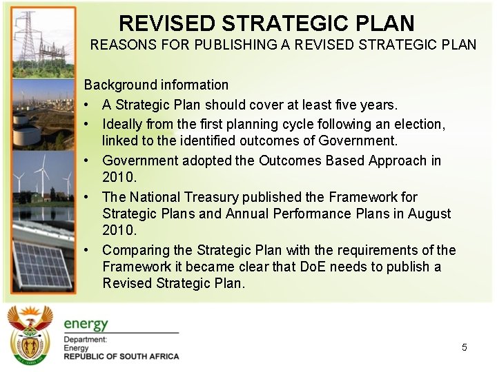 REVISED STRATEGIC PLAN REASONS FOR PUBLISHING A REVISED STRATEGIC PLAN Background information • A