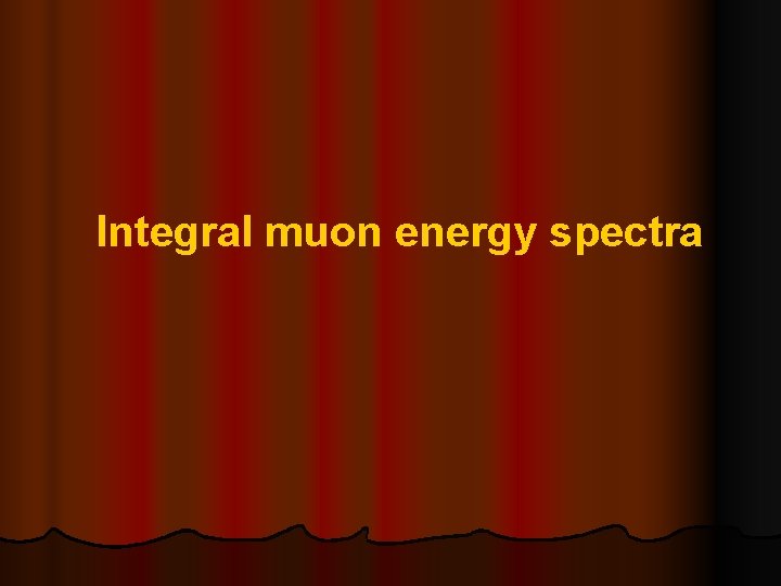 Integral muon energy spectra 