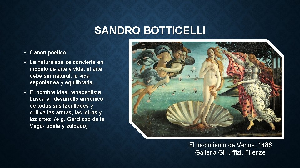 SANDRO BOTTICELLI • Canon poético • La naturaleza se convierte en modelo de arte