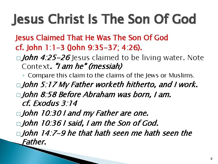 Jesus Christ Is The Son Of God Jesus Claimed That He Was The Son