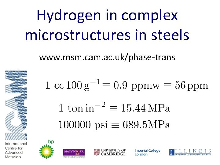 Hydrogen in complex microstructures in steels www. msm. cam. ac. uk/phase-trans 