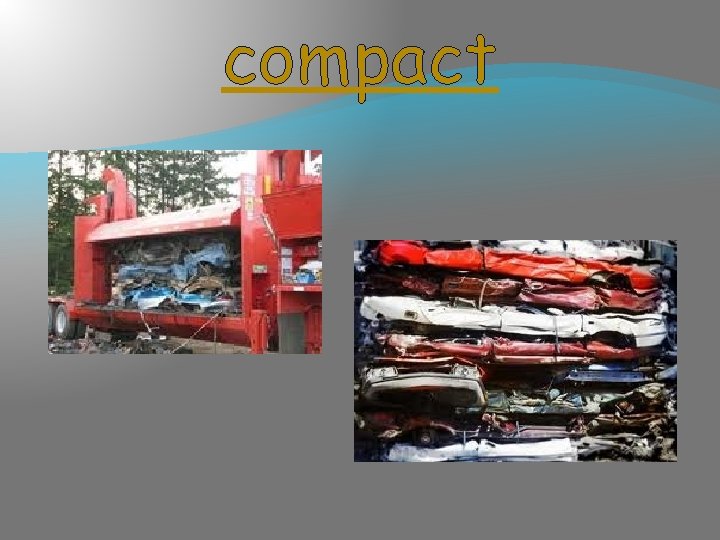 Compact This Big Question Why is it important to know