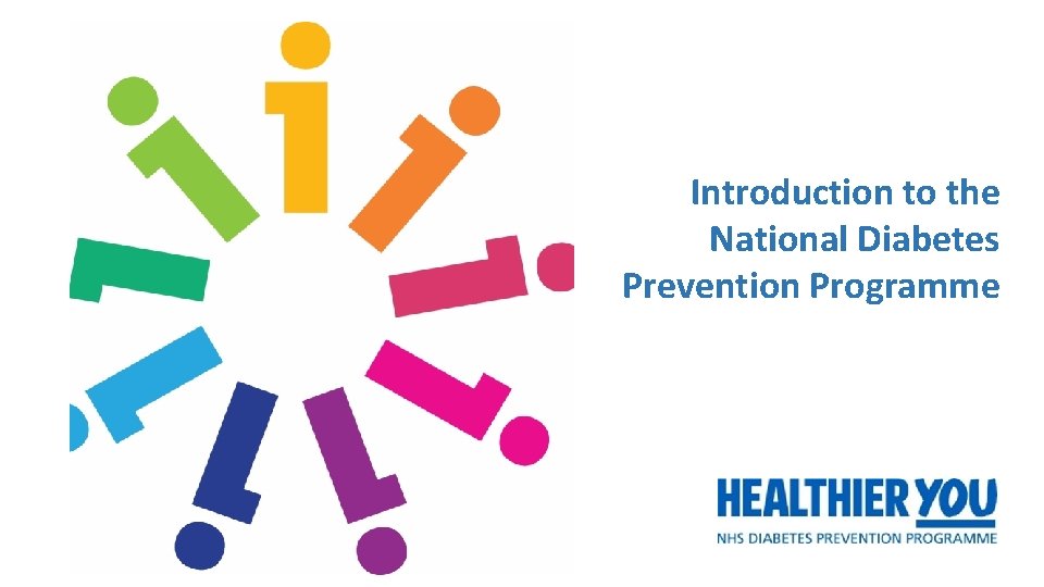 Introduction to the National Diabetes Prevention Programme Background