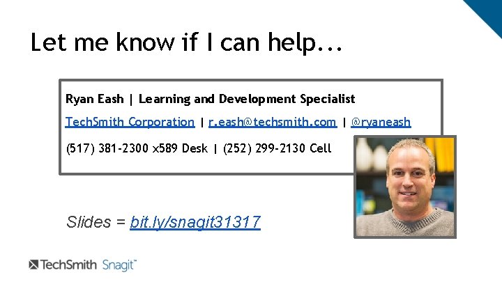 Let me know if I can help. . . Ryan Eash | Learning and Let me know if I can help. . . Ryan Eash | Learning and