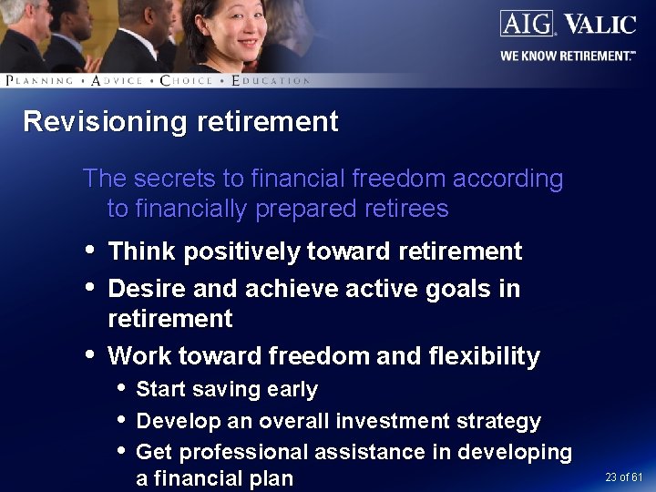 Revisioning retirement The secrets to financial freedom according to financially prepared retirees Think positively
