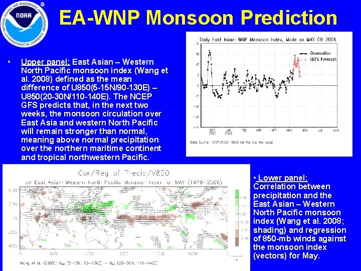 EA-WNP Monsoon Prediction • Upper panel: East Asian – Western North Pacific monsoon index