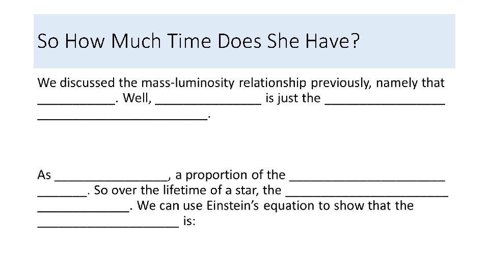 So How Much Time Does She Have? • 